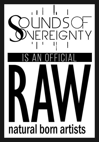 Sounds of Sovereignty is an Official RAW Artist and proud of it.